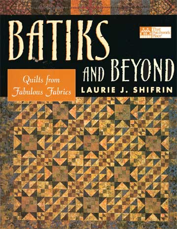 Batiks And Beyond book by Laurie Shifrin